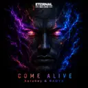 Come Alive by RADYX, Aerobey, Eternal Records - Euphoric Hardstyle cover art