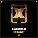 Find A Way by Ragga Wolvz - Hardcore cover art
