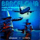 BARCELONA - Neutrophic Remix by Raggarligan, Neutrophic - Hardstyle cover art
