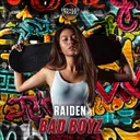 Bad Boyz by Raiden - Hardstyle cover art