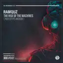 The Rise Of The Machines (Prototype Anthem) by Ramquz - Hardstyle cover art