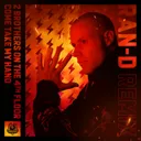 Come Take My Hand - Ran-D Remix by Ran-D, 2 Brothers On The 4th Floor - Hardstyle cover art