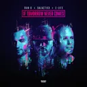 If Tomorrow Never Comes by Ran-D, Galactixx, E-Life - Euphoric Hardstyle cover art