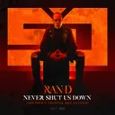 Never Shut Us Down (Shutdown Festival 2022 Anthem) by Ran-D - Hardstyle cover art