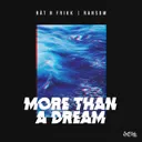 More Than A dream by Ransom, Rät N FrikK - Hardstyle cover art