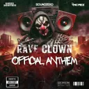 Cover of Rave Clown (Harder Industries Anthem)