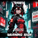 Warning Sign by RAVE'N, Kygore - Hardstyle cover art