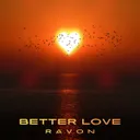 Better Love by Ravon - Hardstyle cover art