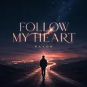 Follow My Heart by Ravon - Hardstyle cover art