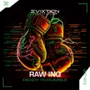Ready To Rumble - Extended Mix by Raw Inq - Rawstyle cover art