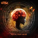 Outta Your Mind by Rawframez, Darkside Retox - Hardstyle cover art