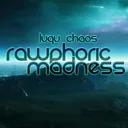 Cover of Rawphoric Madness