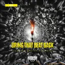 Bring that Beat Back by RAWPVCK, Its Never Enough - Rawstyle cover art
