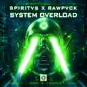 System Overload by RAWPVCK, Spiritvs - Frenchcore cover art