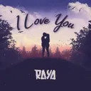 I Love You by RAYA - Hardstyle cover art