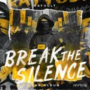 Break The Silence by Rayvolt - Hardcore cover art