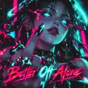 Better Off Alone by RAYZEN - Uptempo cover art