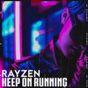 Keep On Running by RAYZEN - Hardstyle cover art