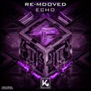 Echo - Extended by Re-mooved - Hardstyle cover art