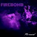 FIREBOMB by Re-mooved - Hardstyle cover art
