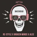Basshead by Re-Style, Broken Minds, Alee - Hardcore cover art
