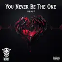 You Never Be The One by Reast - Frenchcore cover art