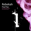 Pop Pop - Sona Sound Remix by Rebekah - Hard Techno cover art