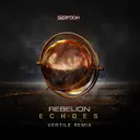 Echoes - Vertile Remix by Rebelion, Vertile - Rawstyle cover art