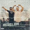 Never Back Down by Rebelion, Micah Martin - Rawstyle cover art