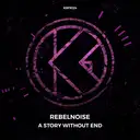 A Story Without End by RebelNoise - Hardstyle cover art