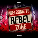 Welcome to Rebel Zone by RebelNoise - Hardstyle cover art