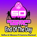 End Of The Day - Original Mix by Reflux, Gemma Macleod, The Vibrance - Happy Hardcore cover art