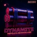Dynamite by Refold, Skinwalker, Break The Rules - Hardstyle cover art
