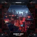 Don't Cry by RefreqX - Hardstyle cover art
