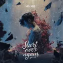 Start Over Again by RefreqX - Hardstyle cover art