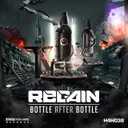 Bottle After Bottle - Radio Mix by Regain - Rawstyle cover art