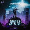 Sharpen The Blade by Regain, Nolz, Polish Punisher - Hardstyle cover art