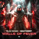 Walls of Fever by Regain, Nightcraft, Polish Punisher - Hardstyle cover art