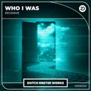Who I Was by Regrave - Hardstyle cover art