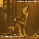 Catch - Bounce Mix by Reinier Zonneveld, Kosheen - Hard Techno cover art