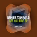 See You Hide - Original Mix by Reinier Zonneveld - Hard Techno cover art