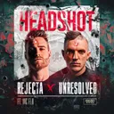Headshot by Rejecta, Unresolved, MC Flo - Rawstyle cover art