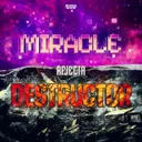 Miracle Destructor by Rejecta - Rawstyle cover art