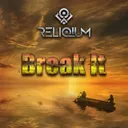 Break It by ReliQium - Hardstyle cover art