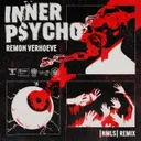 Inner Psycho (|Nmls| Remix) by Remon Verhoeve, |NMLS| - Hard Techno cover art