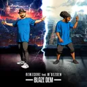 Blaze Dem by Remzcore, M'Dezoen - Frenchcore cover art
