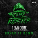 Break it Down by Remzcore - Frenchcore cover art