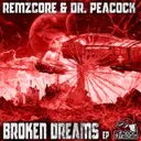 Broken Dreams by Remzcore - Frenchcore cover art