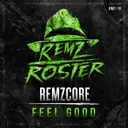 Feel Good by Remzcore - Frenchcore cover art