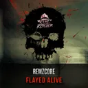 Flayed Alive by Remzcore - Frenchcore cover art